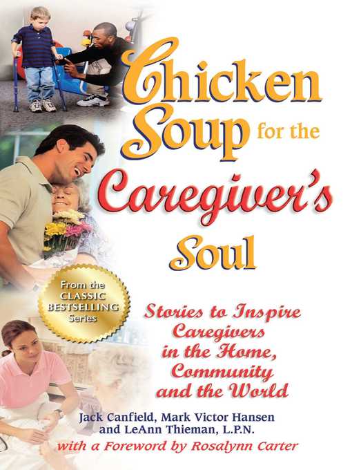 Cover image for Chicken Soup for the Caregiver's Soul